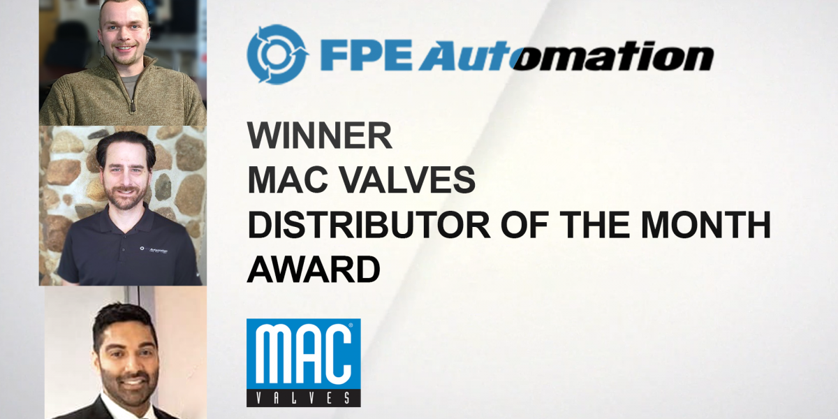 FPE Automation Wins Distributor of the Month Award from MAC Valves